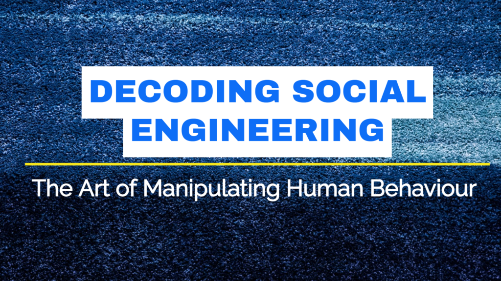 Decoding Social Engineering